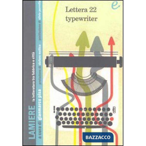 Lamiere. La letteratura tra fabbrica e città