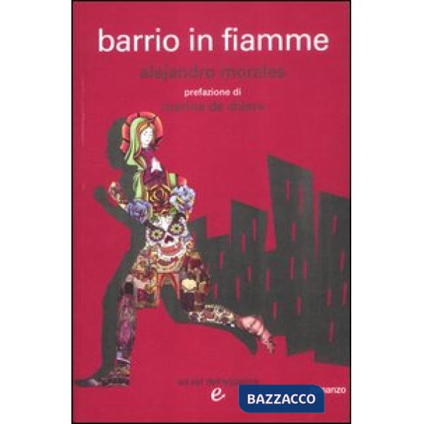 Barrio in fiamme