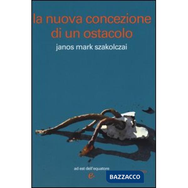 Nuova concezione di un ostacolo (La)
