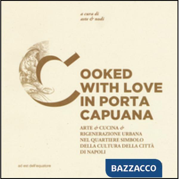 Cooked with love in Porta Capuana