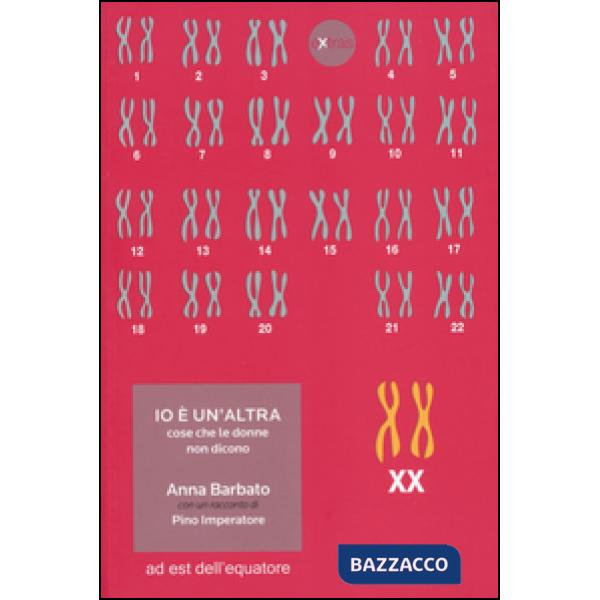 Io è un'altra. Cose che le donne non dicono