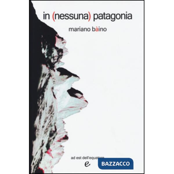 In (nessuna) Patagonia