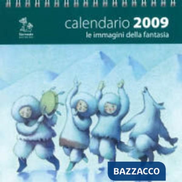 «Le immagini della fantasia». Calendario 2009
