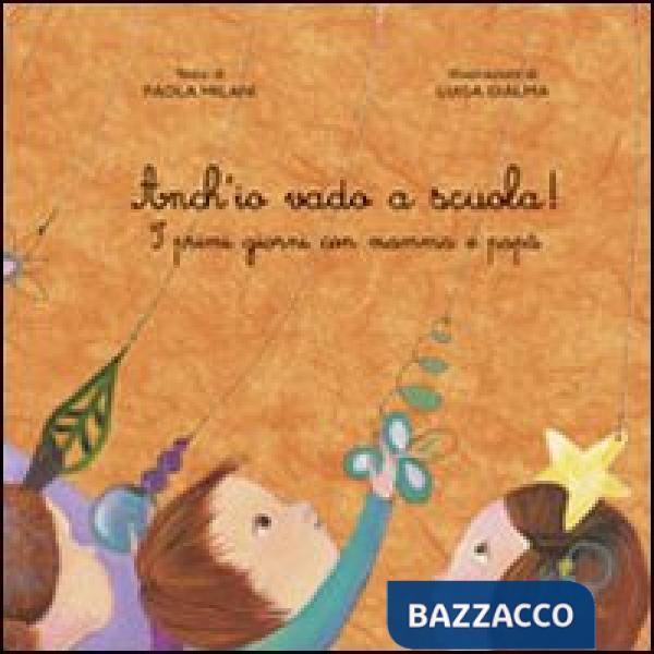 Anch'io vado a scuola!