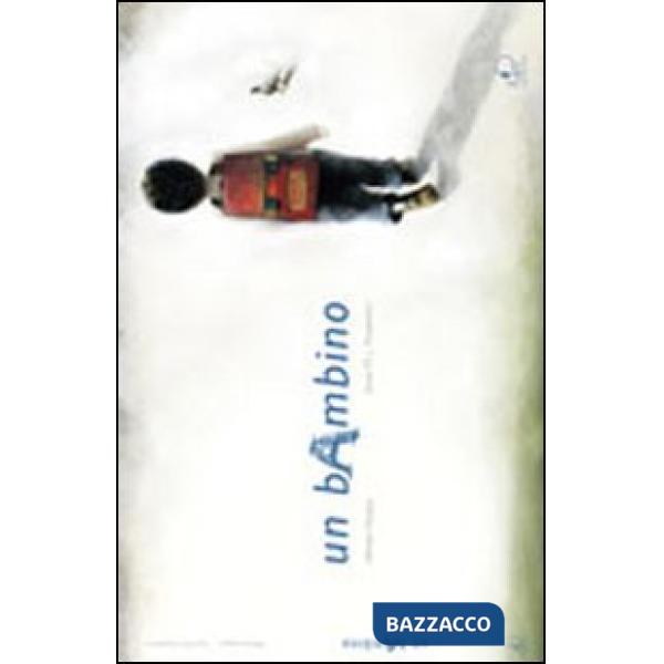 Bambino. Ediz. illustrata (Un)