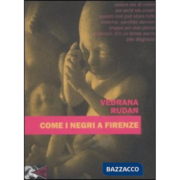 Come i negri a Firenze