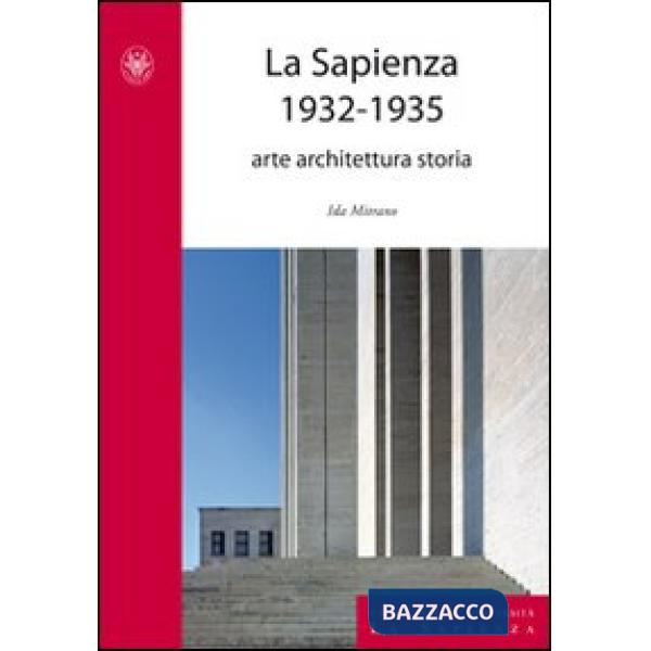 Sapienza 1932-1935. Arte, architettura e storia (La)