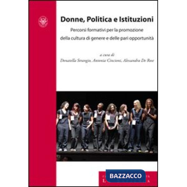 Donne, politica e istituzioni. Percorsi formativi per la promozione della cultura di genere e delle pari opportunità