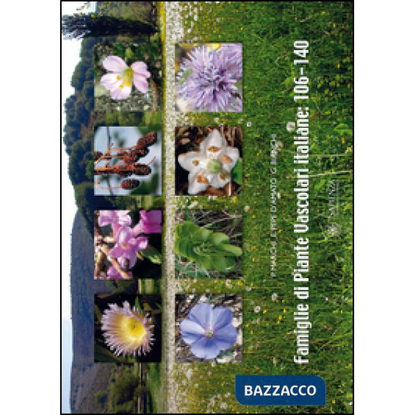 Famiglie di piante vascolari italiane 106-140. Con CD-ROM