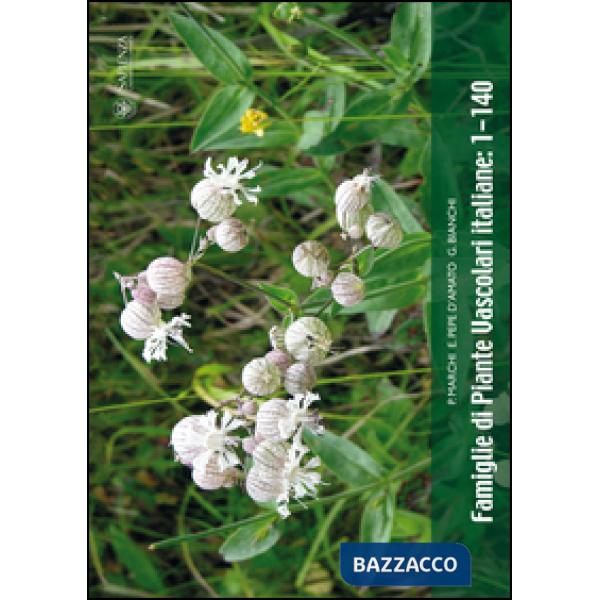 Famiglie di piante vascolari italiane 1-140. Con CD-ROM