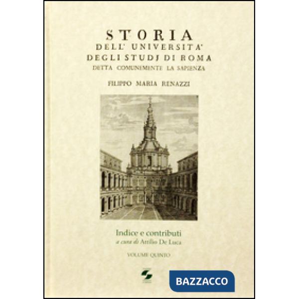 Storia dell'università degli studi di Roma. Indice e contributi