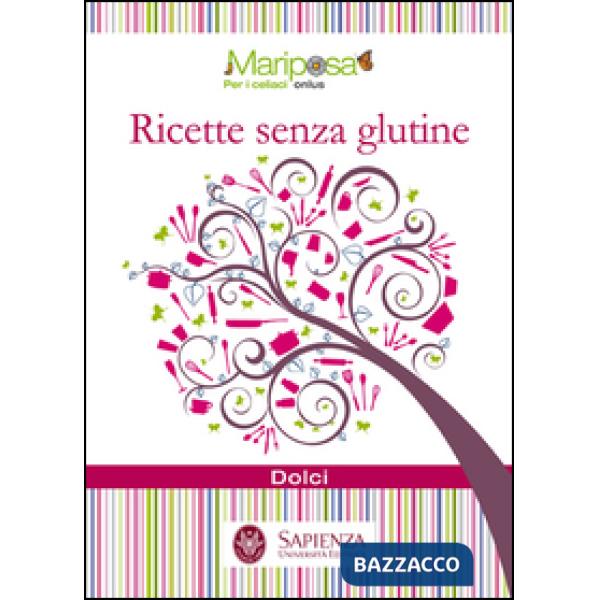 Ricette senza glutine. Dolci