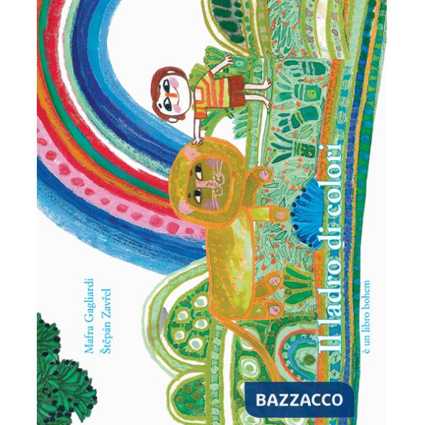 Ladro di colori. Ediz. illustrata (Il)