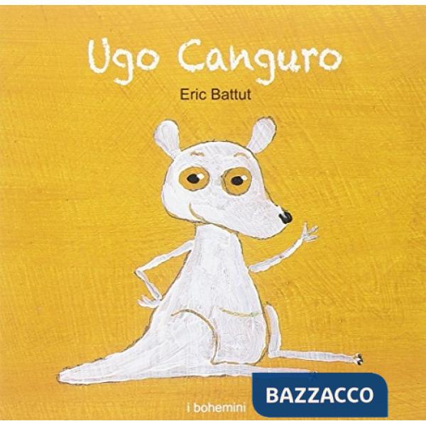 Ugo Canguro. Ediz. illustrata