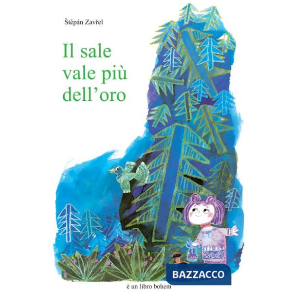 Sale vale più dell'oro. Ediz. illustrata (Il)