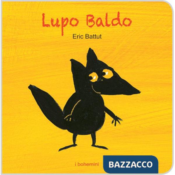 Lupo Baldo. Ediz. illustrata
