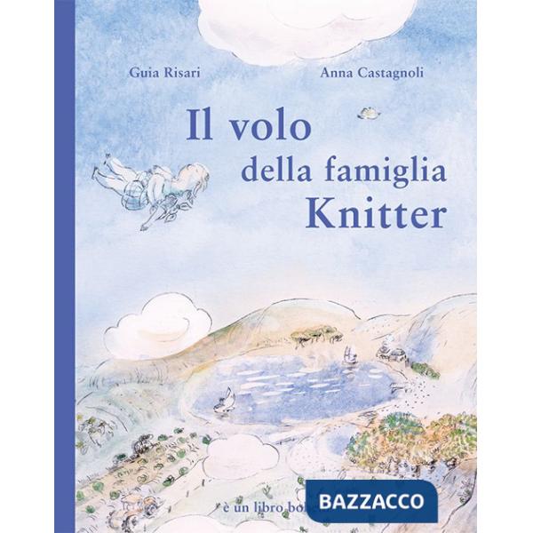 Volo della famiglia Knitter. Ediz. illustrata (Il)
