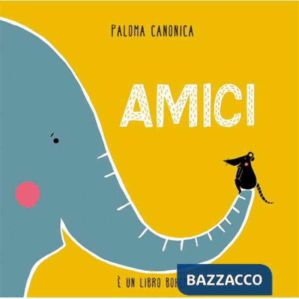 Amici. Ediz. illustrata