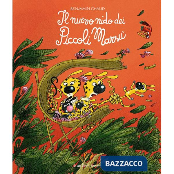 Nuovo nido dei piccoli Marsù. Ediz. illustrata (Il)