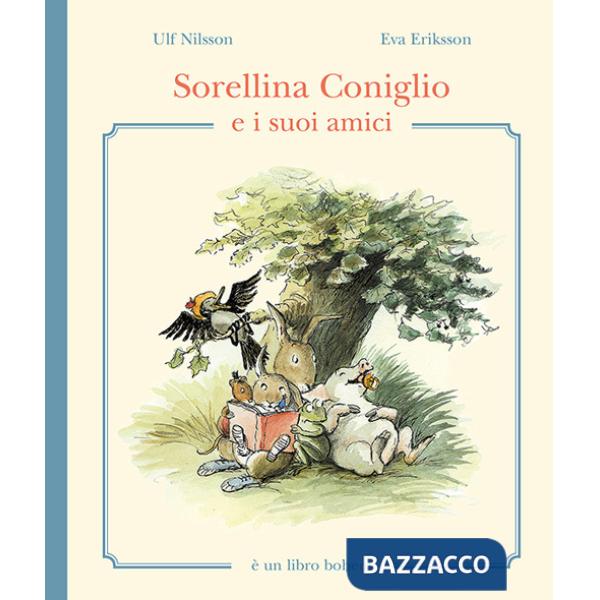 Sorellina Coniglio e i suoi amici. Ediz. illustrata
