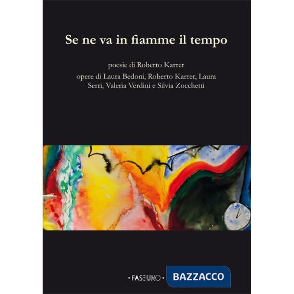 Se ne va in fiamme il tempo