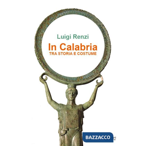 In Calabria tra storia e costume