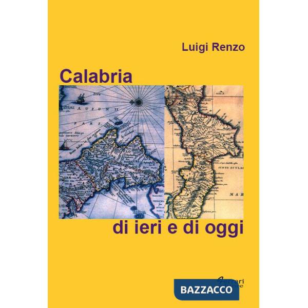 Calabria di ieri e di oggi