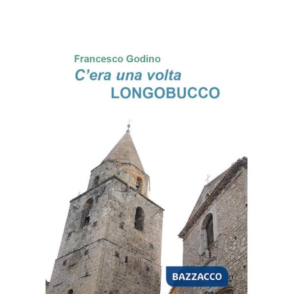 C'era una volta Longobucco
