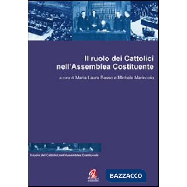 Ruolo dei cattolici nell'Assemblea Costituente (Il)