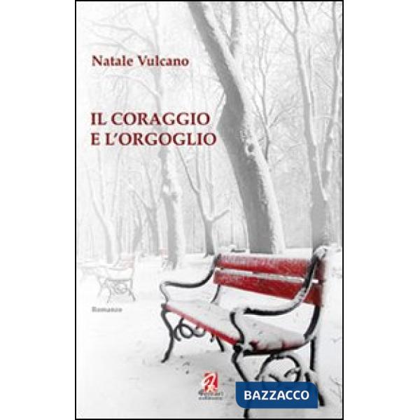 Coraggio e l'orgoglio (Il)