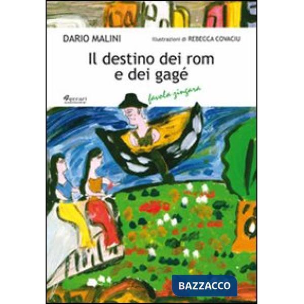 Destino dei rom e dei gagé (Il)