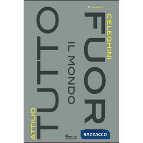 Tutto il mondo fuori