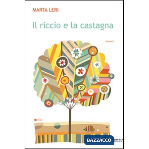 Riccio e la castagna (Il)