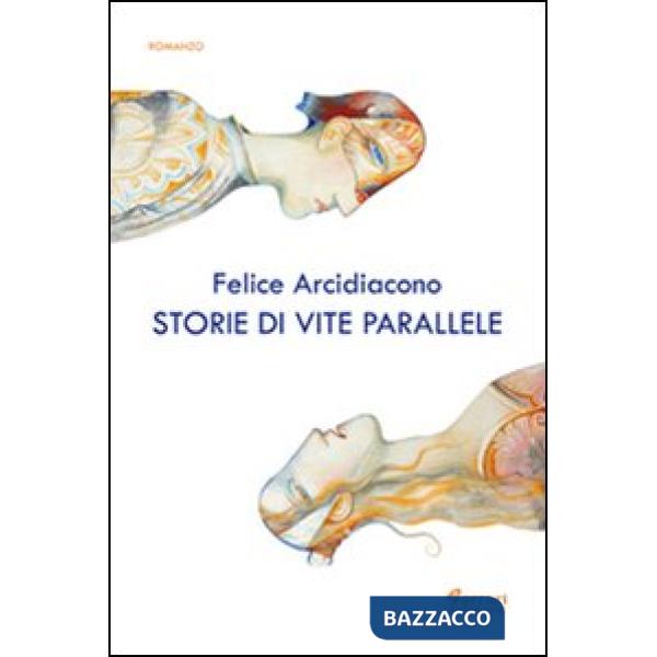 Storie di vite parallele