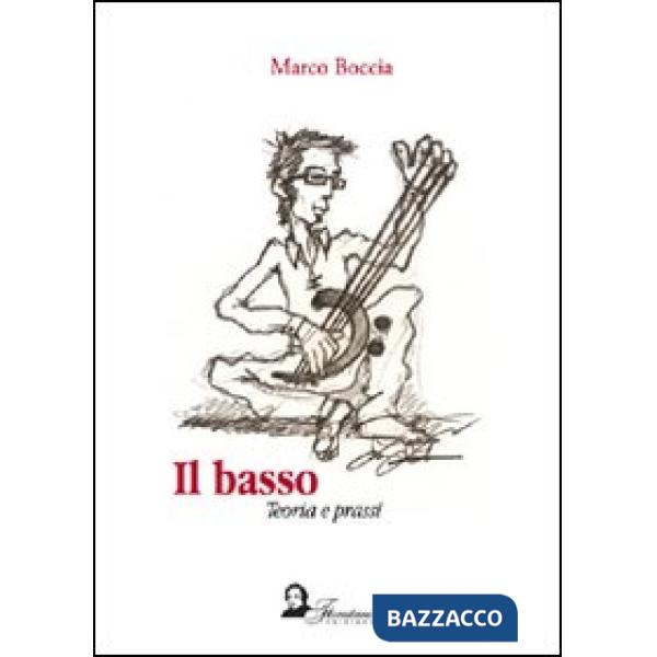 Basso. Teoria e prassi (Il)