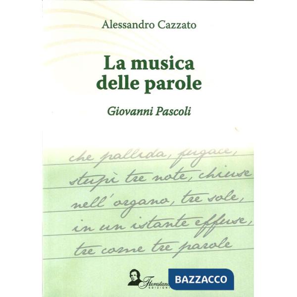 Musica della parola. Giovanni Pascoli (La)