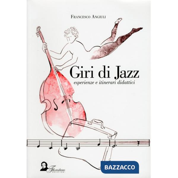 Giri di jazz. Esperienze e itinerari didattici