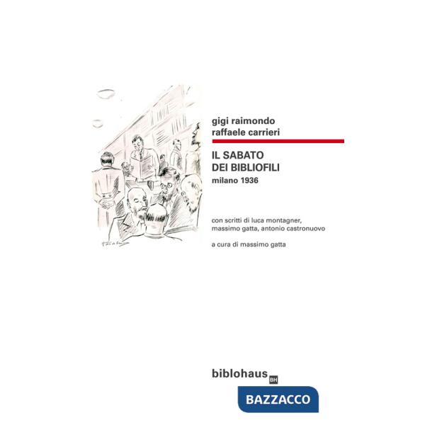 Sabato dei bibliofili. Milano 1936 (Il)