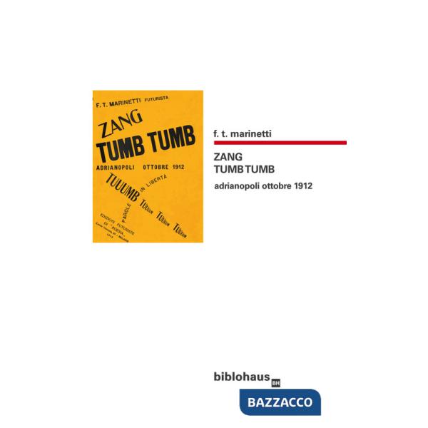 Zang tumb tumb. Adrianopoli ottobre 1912