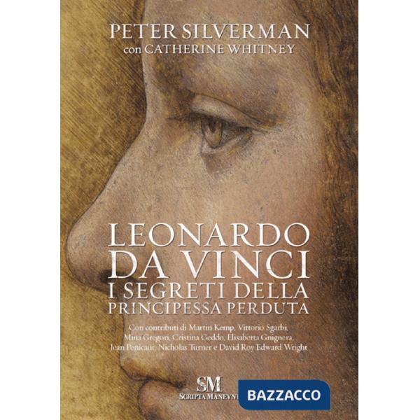 Leonardo Da Vinci. I segreti della principessa perduta