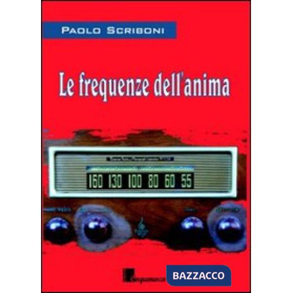Frequenze dell'anima (Le)