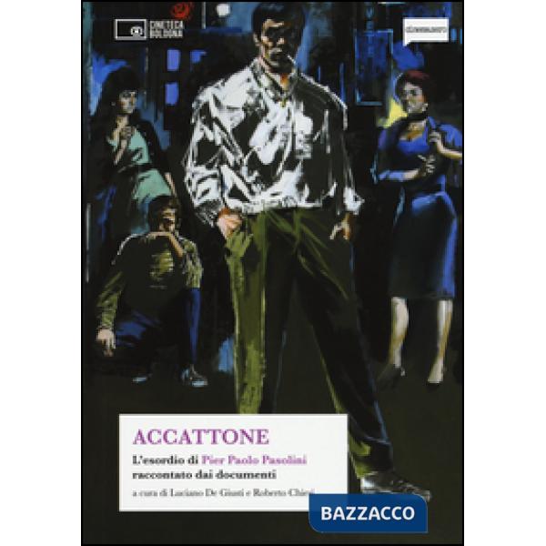 Accattone. L'esordio di Pier Paolo Pasolini