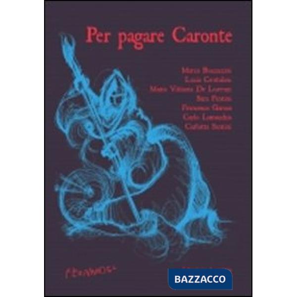 Per pagare Caronte