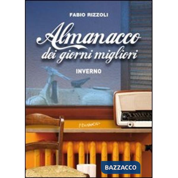 Almanacco dei giorni migliori. Inverno