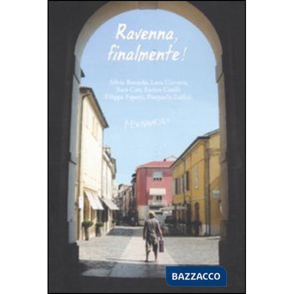 Ravenna, finalmente!