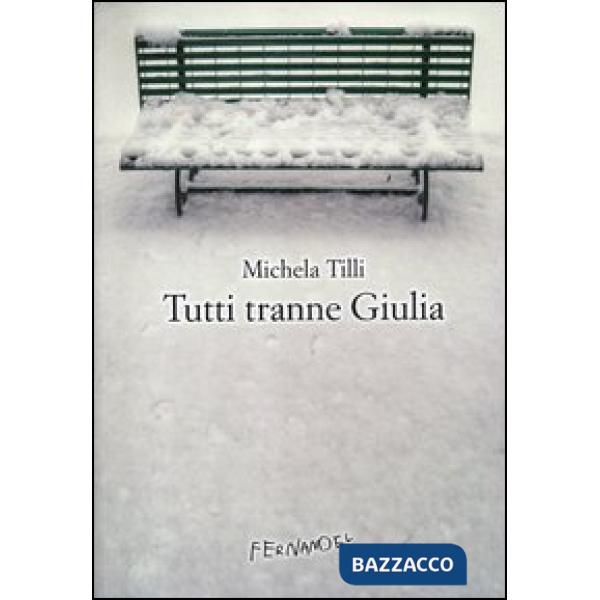Tutti tranne Giulia