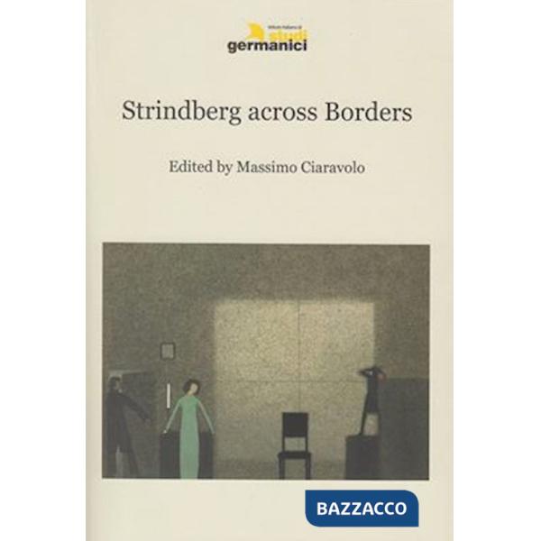 Strindberg across borders. Ediz. multilingue