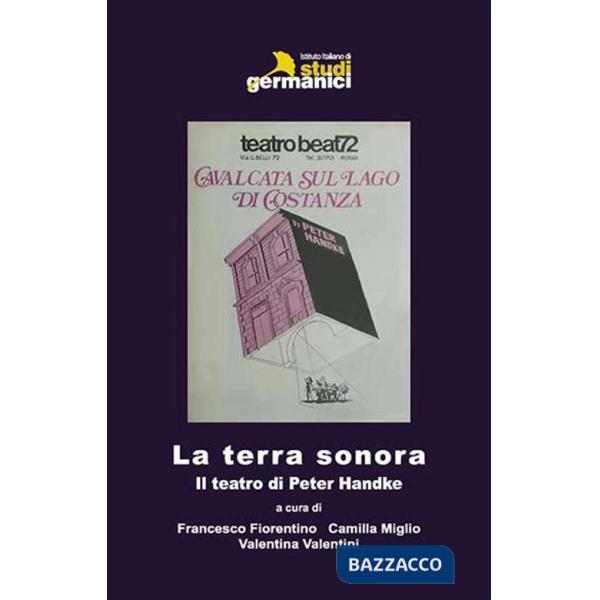Terra sonora. Il teatro di Peter Handke (La)