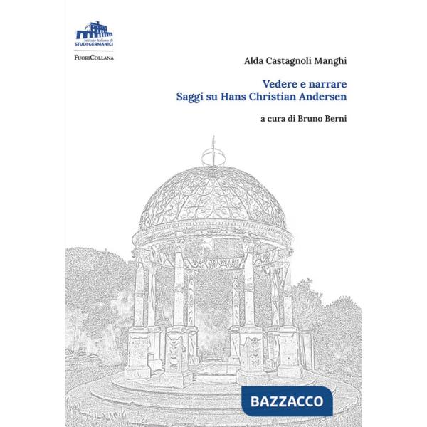 Vedere e narrare. Saggi su Hans Christian Andersen