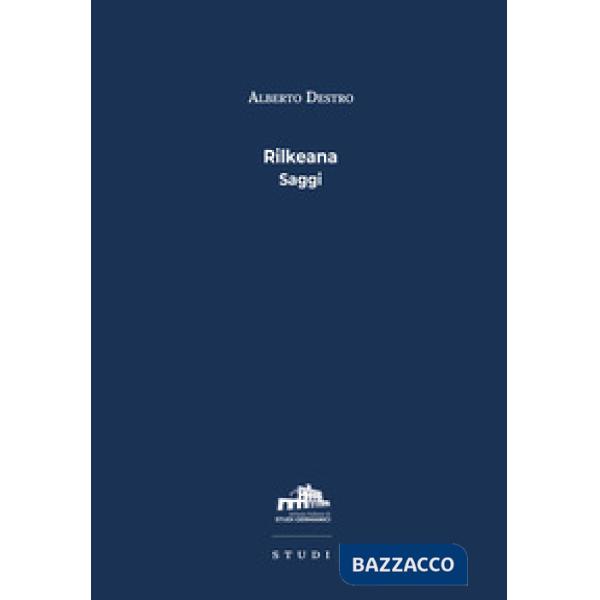 Rilkeana. Saggi